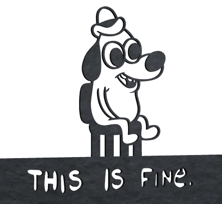 this-is-fine-dog-fire-grate-dave-delisle-2017-davesgeekyideas